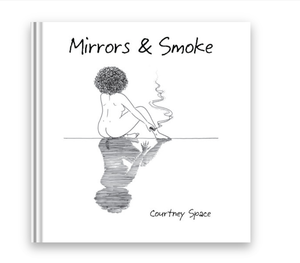 Mirrors & Smoke by Courtney Space - eBook